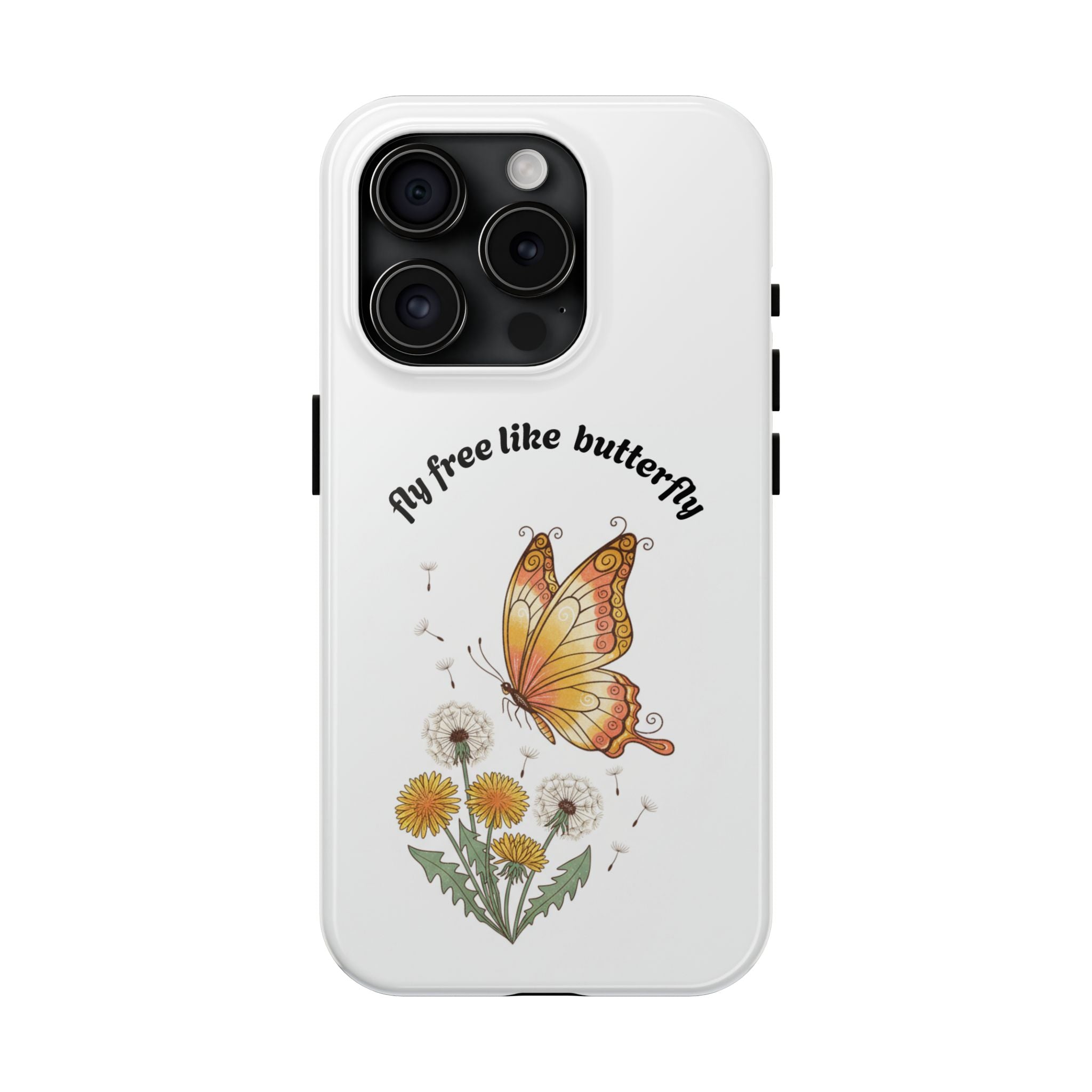 Fly free like a butterfly phone case