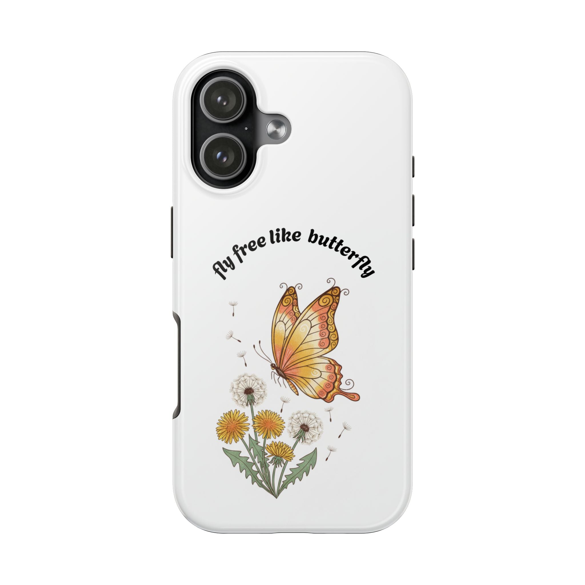 Fly free like a butterfly phone case