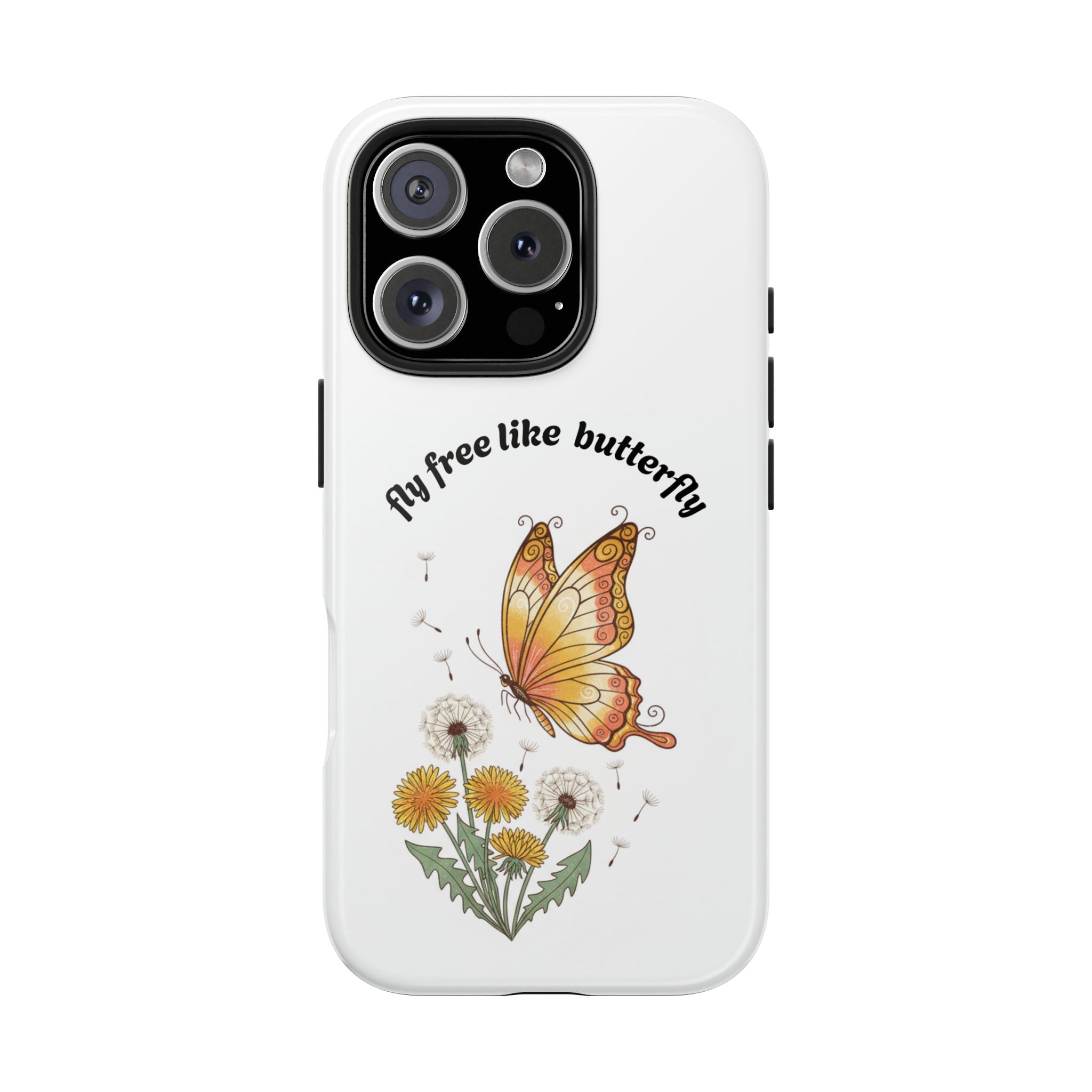 Fly free like a butterfly phone case